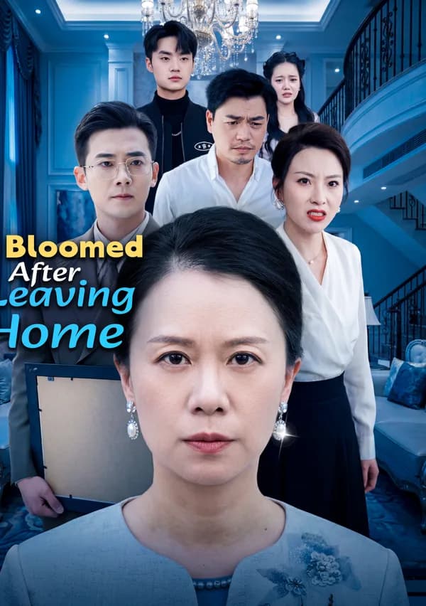 I Bloomed After Leaving Home poster