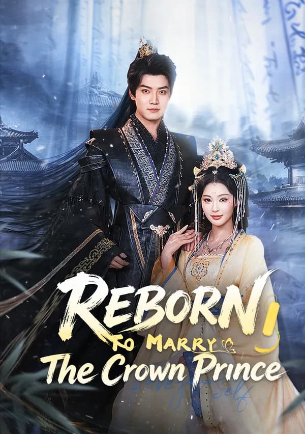 Reborn to Marry the Crown Prince [Dubbed] poster