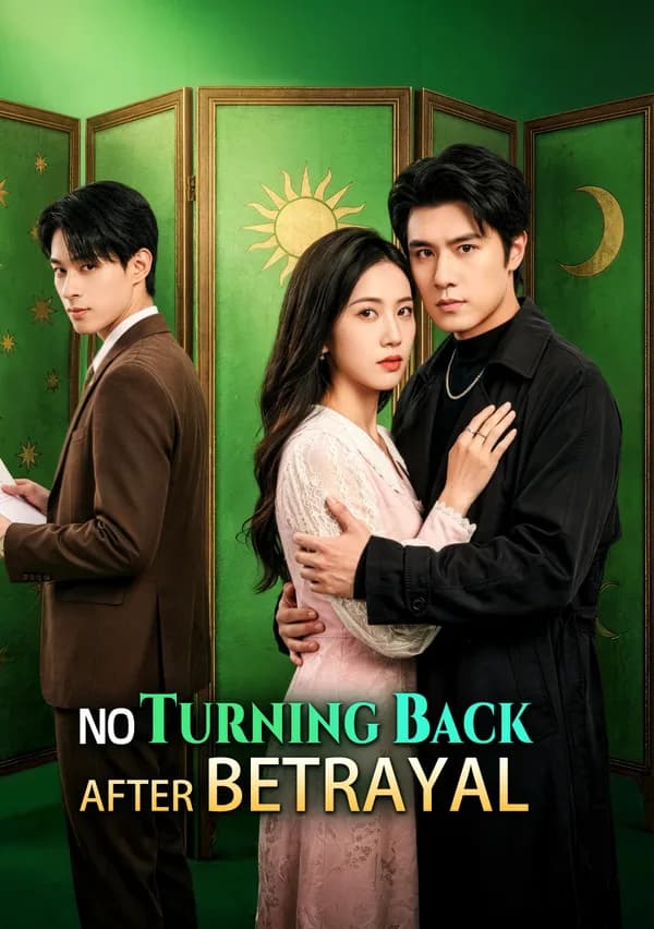 No Turning Back After Betrayal poster