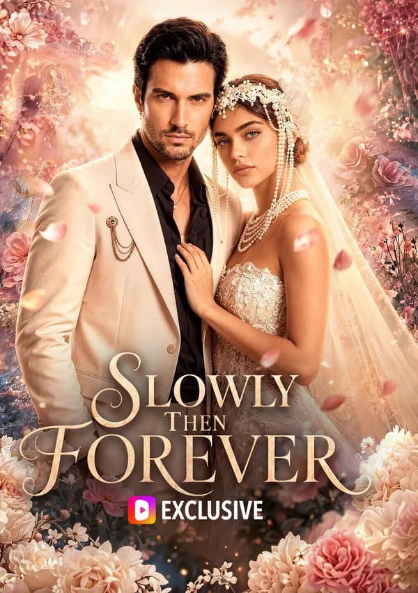 Slowly, Then Forever poster