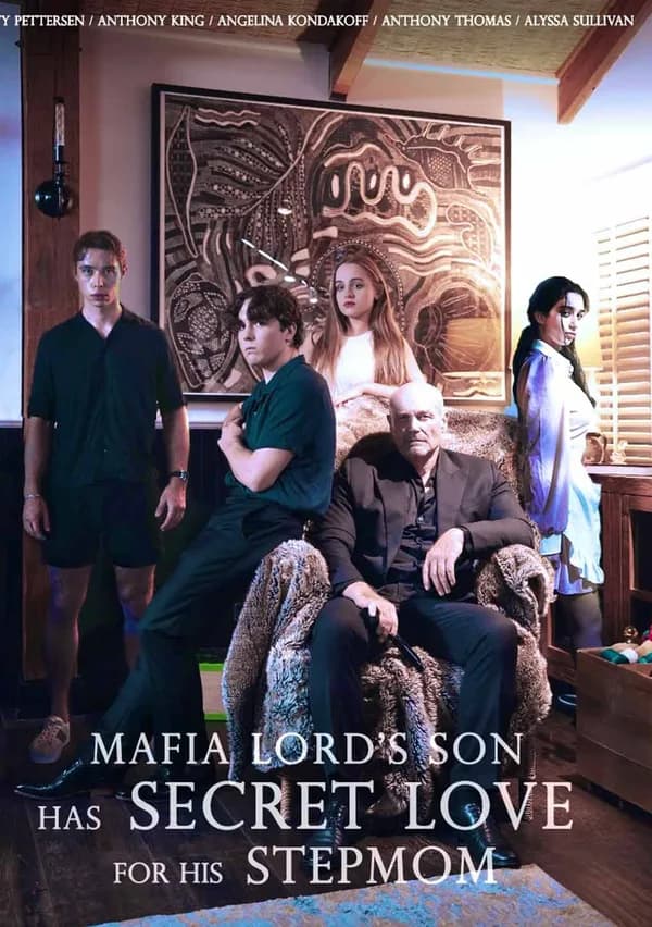 Mafia Lord's Son Has Secret Love For His Stepmom poster