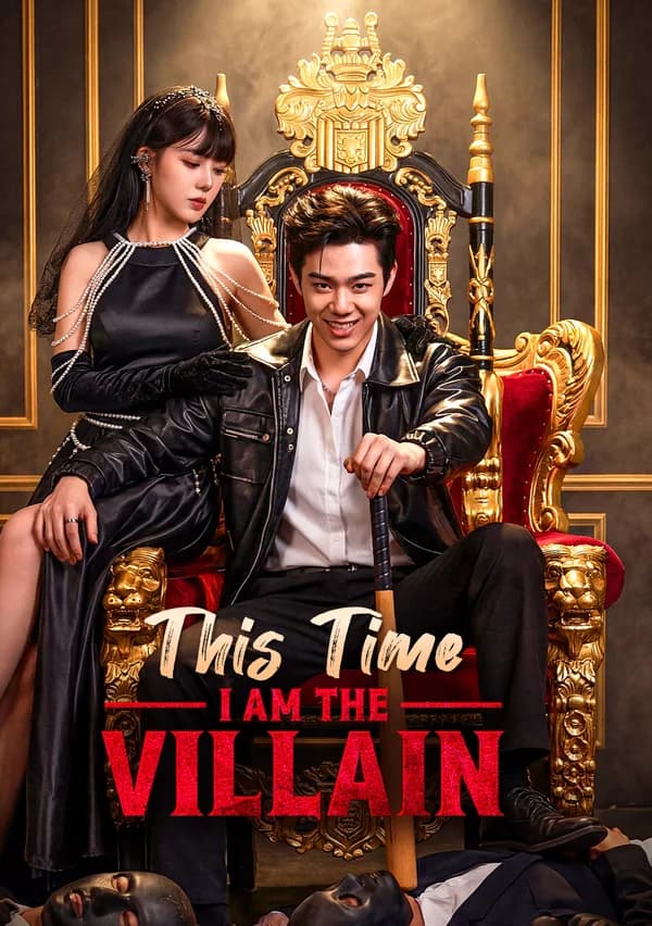 This Time, I Am the Villain(Dubbed) poster