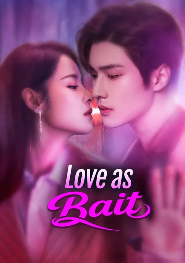 Love as Bait(Dubbed) poster