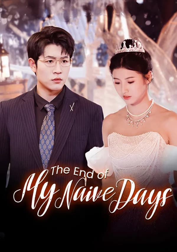 The End of My Naive Days poster