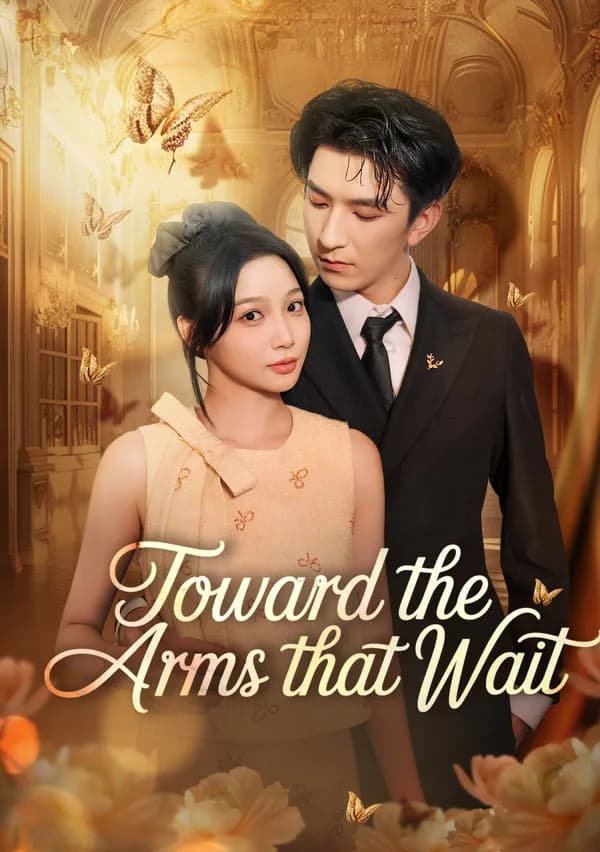 Toward the Arms That Wait poster
