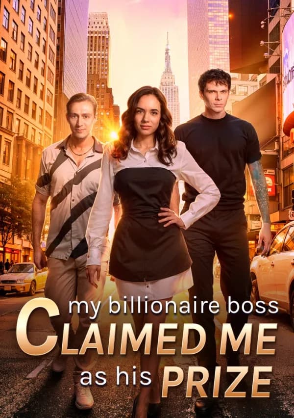 My Billionaire Boss Claimed Me as His Prize poster