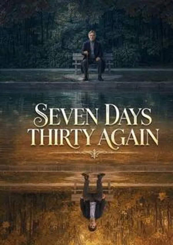 Seven Days Thirty Again poster
