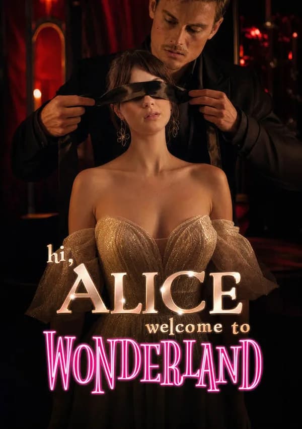 Hi Alice, Welcome to Wonderland poster