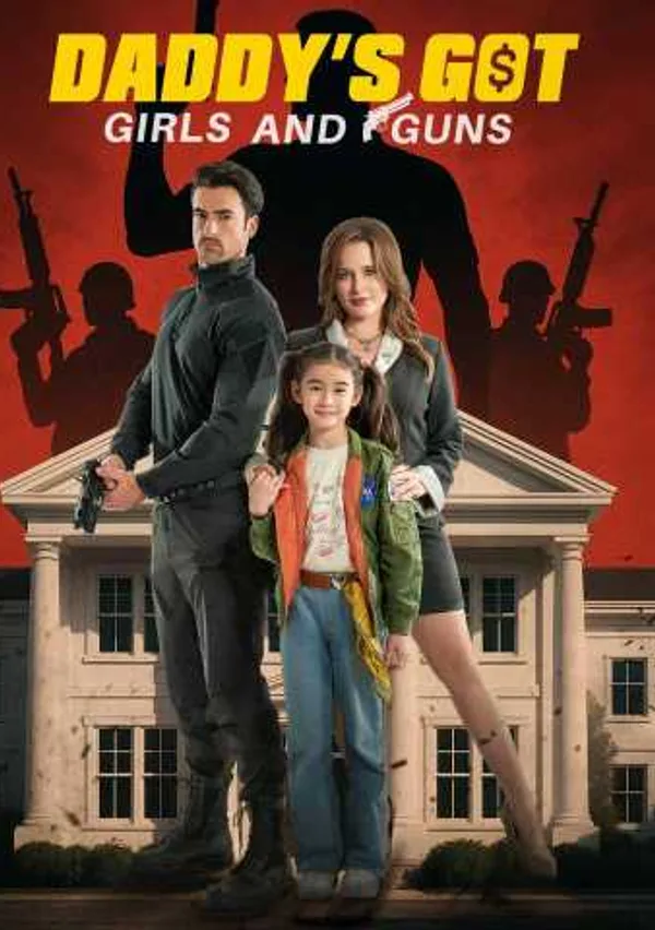 Daddy's Got Girls and Guns poster