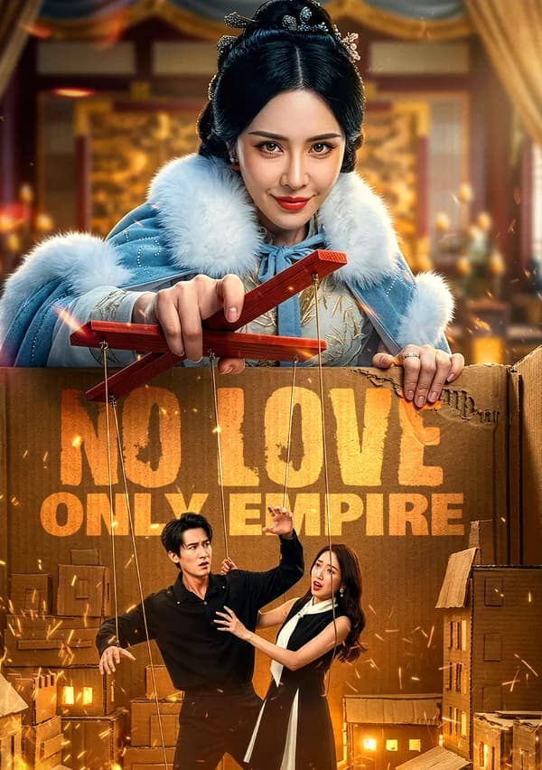 No Love, Only Empire poster