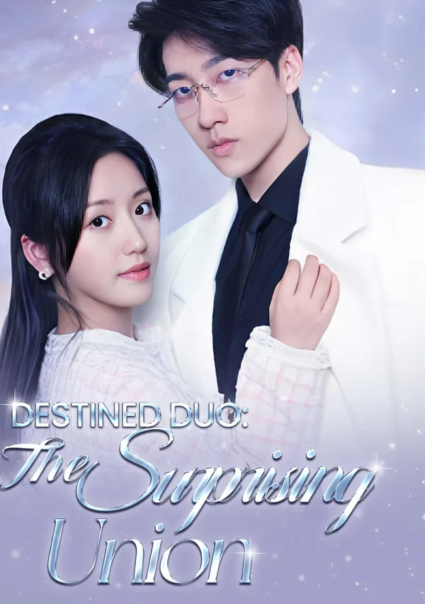 Destined Duo: The Surprising Union poster