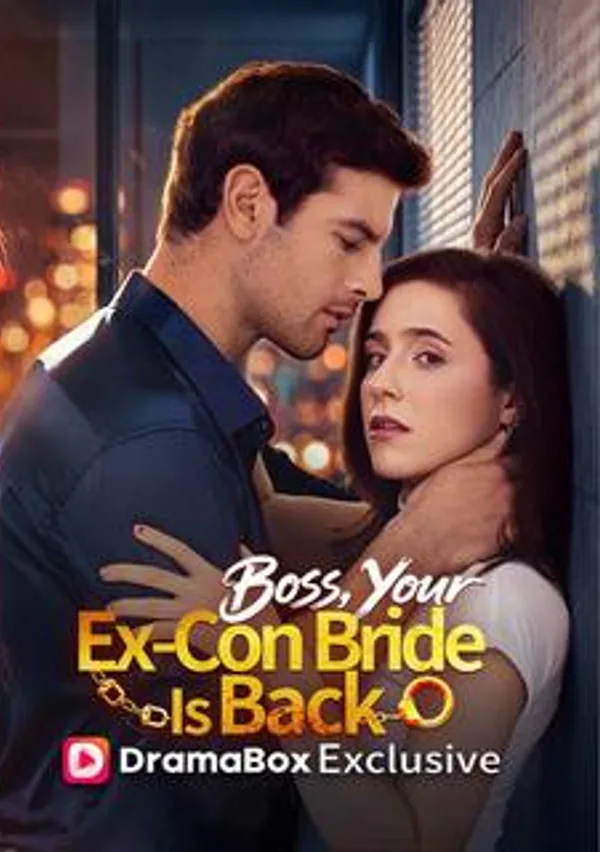 Boss, Your Ex-Con Bride Is Back poster
