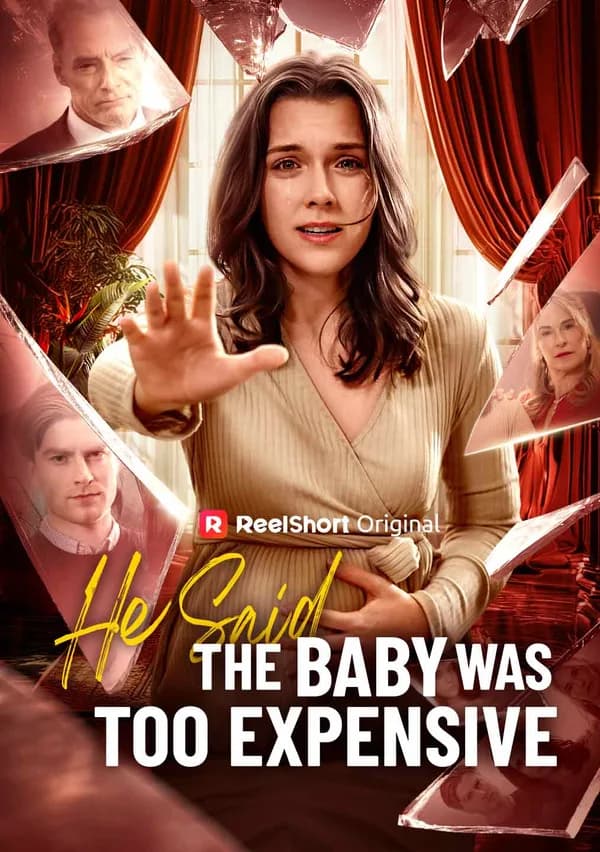He Said the Baby Was Too Expensive poster