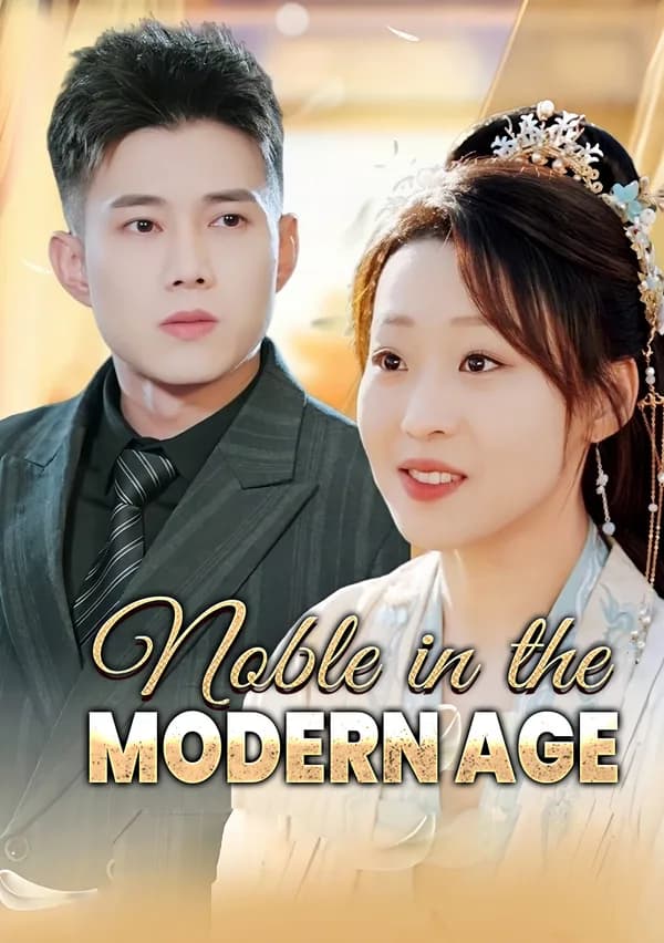 Noble in the Modern Age poster