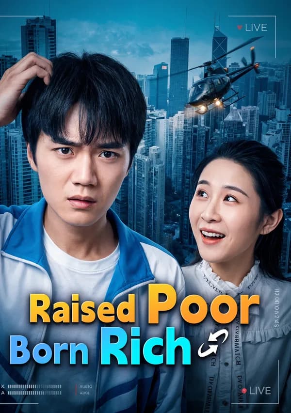 Raised Poor, Born Rich poster