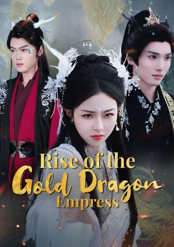 Rise of the Gold Dragon Empress poster