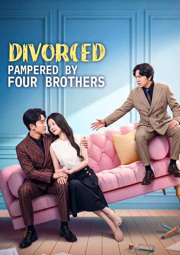Divorced, Pampered by Four Brothers poster