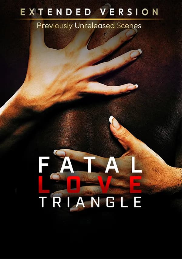 Fatal Love Triangle: Extended poster