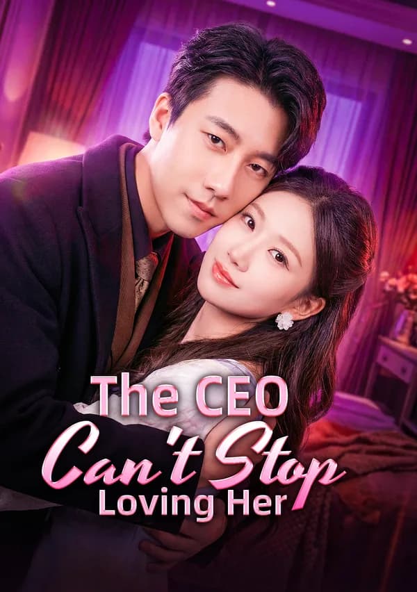 The CEO Can't Stop Loving Her poster