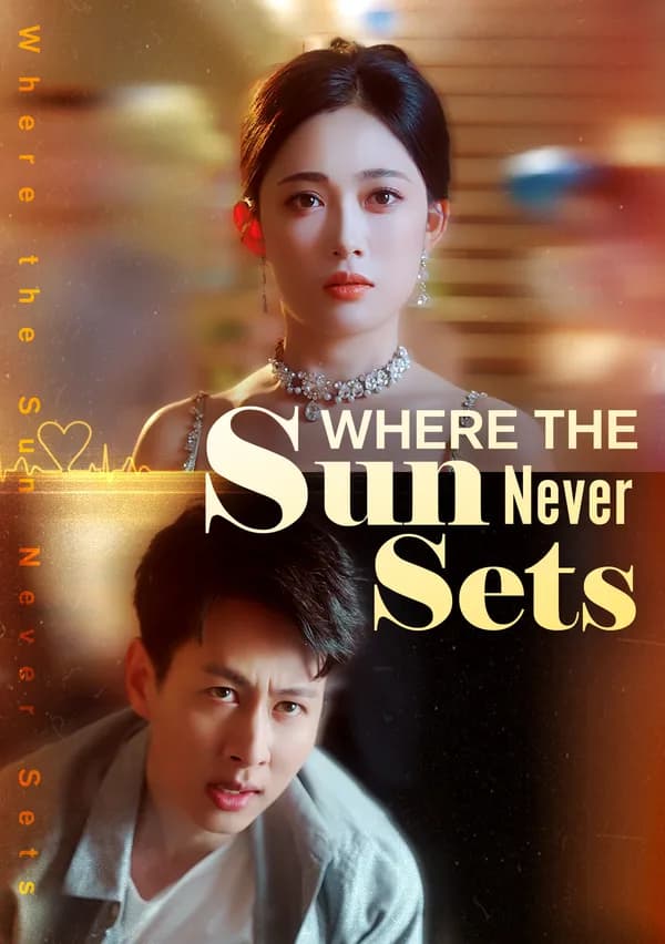 Where the Sun Never Sets [Dubbed] poster