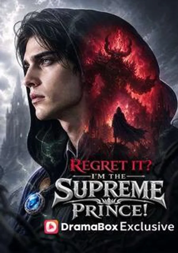 Regret it? I'm the Supreme Prince! poster