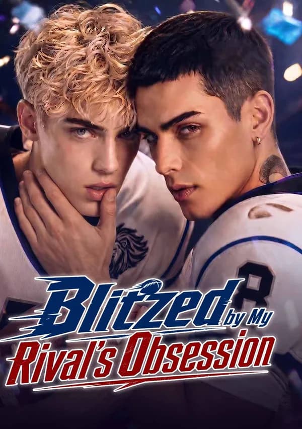 Blitzed by My Rival's Obsession poster