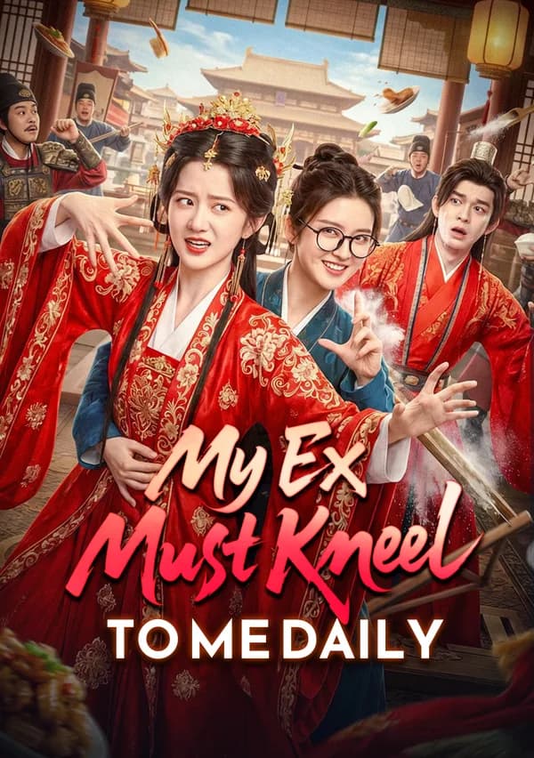 My Ex Must Kneel to Me Daily poster