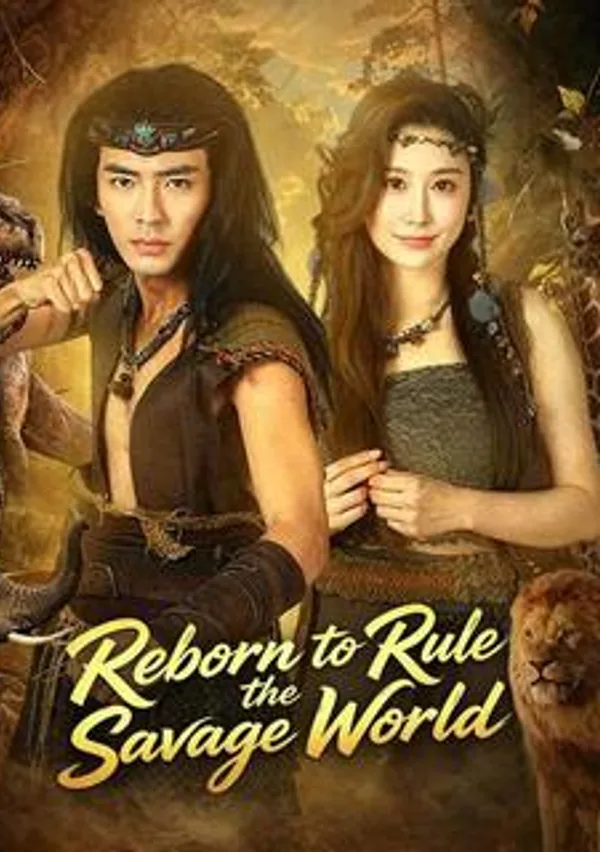 Reborn to Rule the Savage World poster