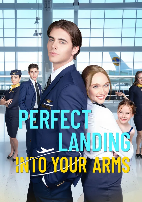 Perfect Landing into your Arms poster