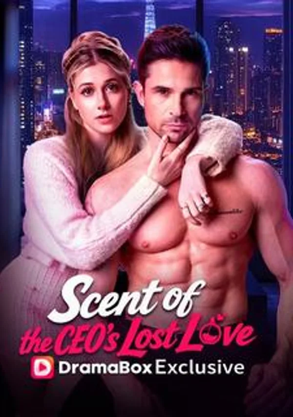 Scent of the CEO's Lost Love poster