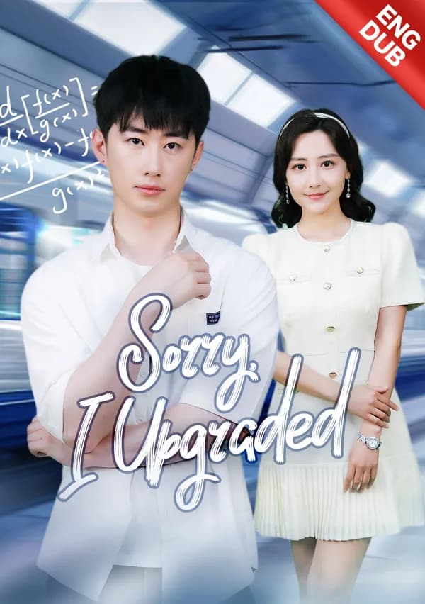[ENG DUB] Sorry, I Upgraded poster