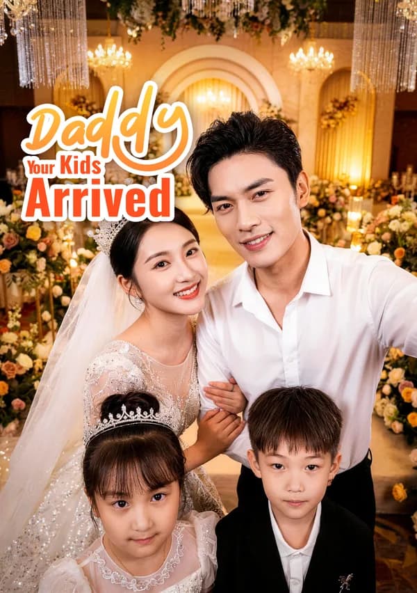 Daddy, Your Kids Arrived poster