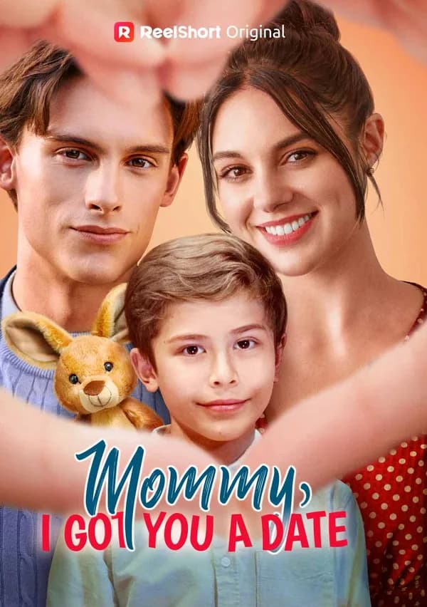 Mommy, I Got You A Date poster