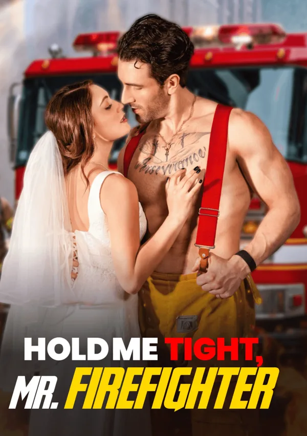 Hold Me Tight, Mr. Firefighter poster