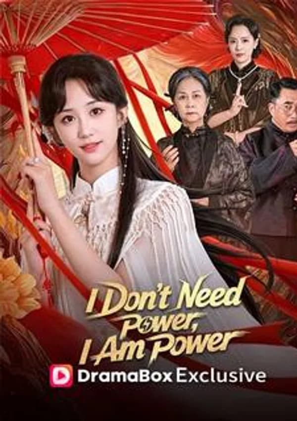 I Don't Need Power, I Am Power poster