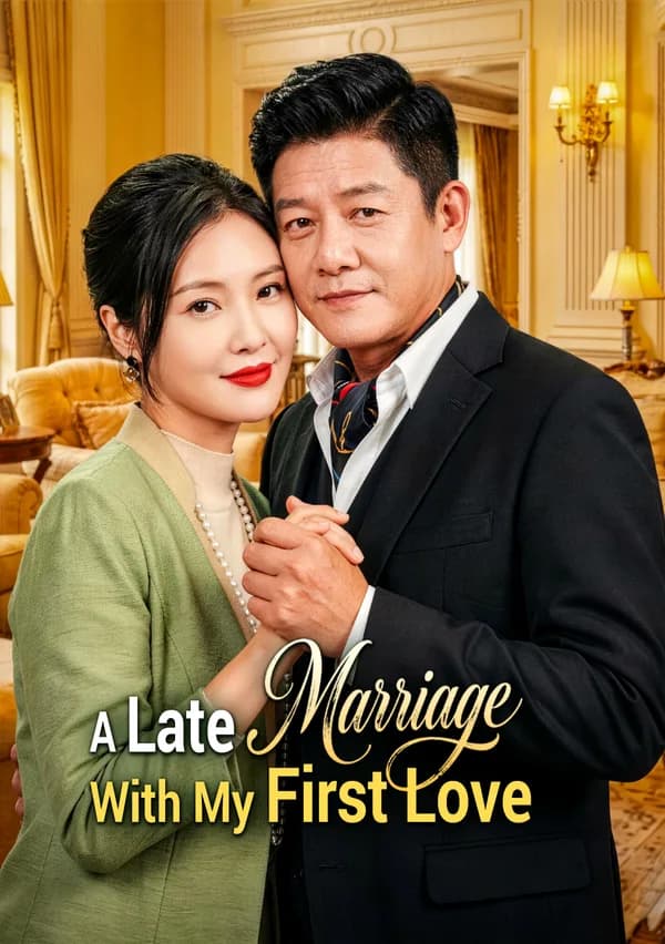 A Late Marriage With My First Love poster