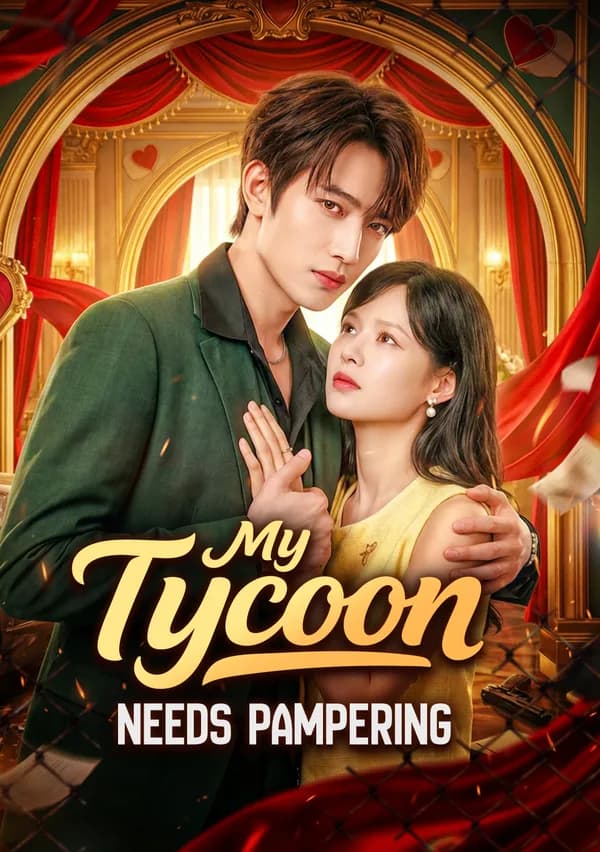 My Tycoon Needs Pampering poster