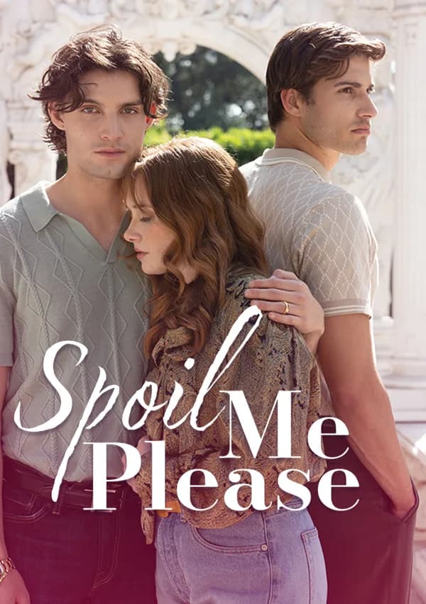 Spoil Me Please poster