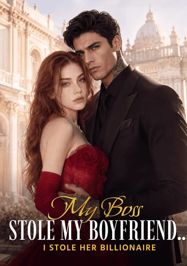 My Boss Stole My Boyfriend... I Stole Her Billionaire poster