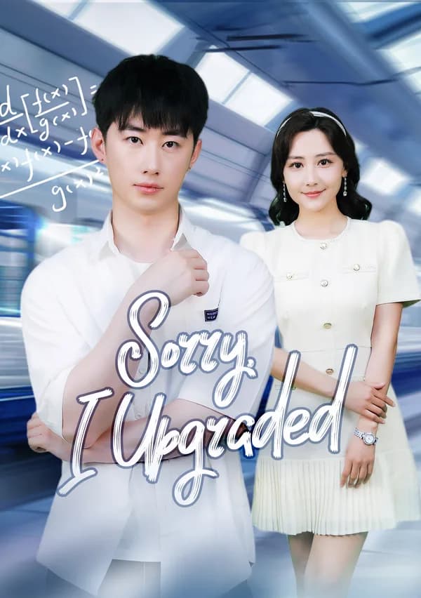 Sorry, I Upgraded poster