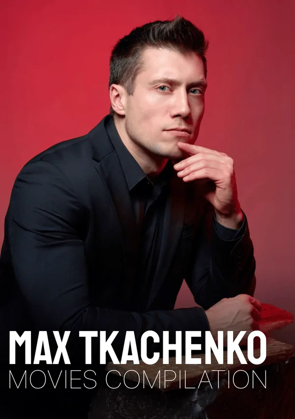 Max Tkachenko Movies Compilation poster