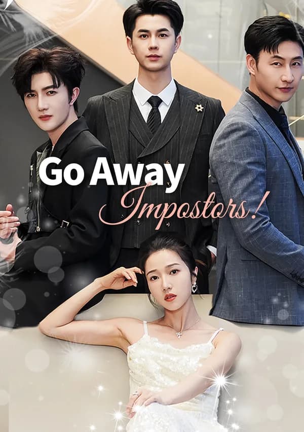 Go Away, Impostors! poster