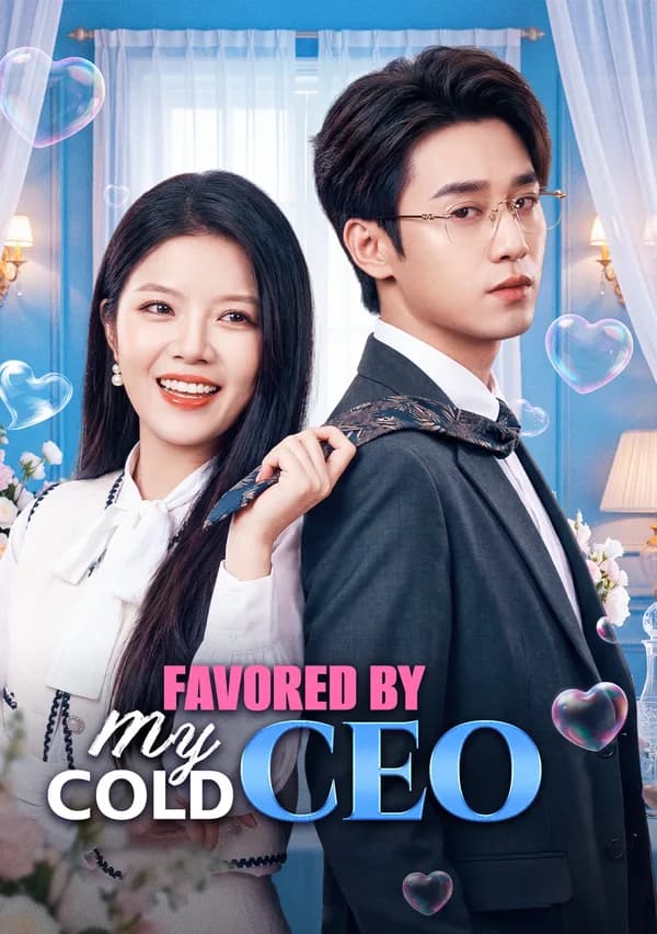 Favored by My Cold CEO poster
