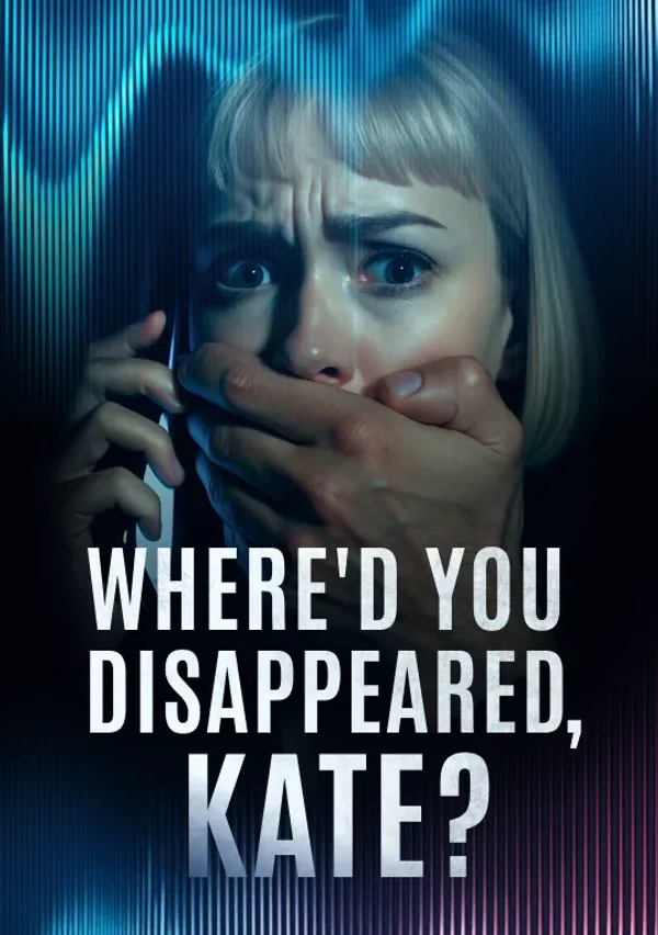 Where'd you disappeared, Kate? poster