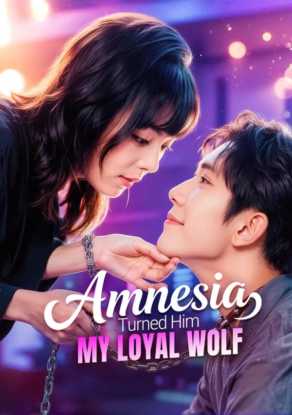 Amnesia Turned Him My Loyal Wolf poster