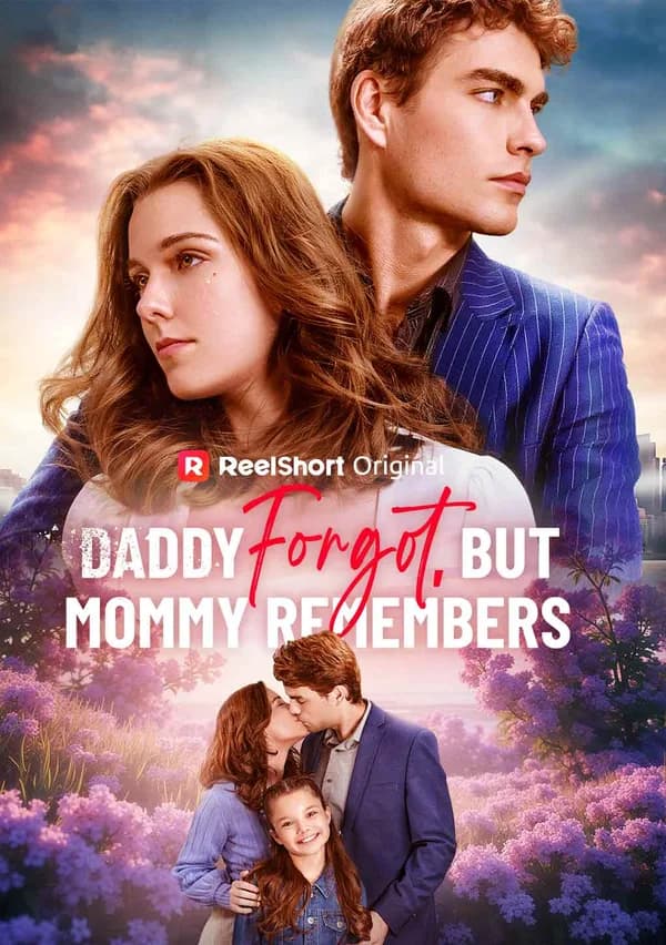 Daddy Forgot, but Mommy Remembers poster