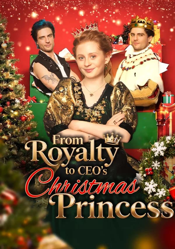 From Royalty to CEO's Christmas Princess poster