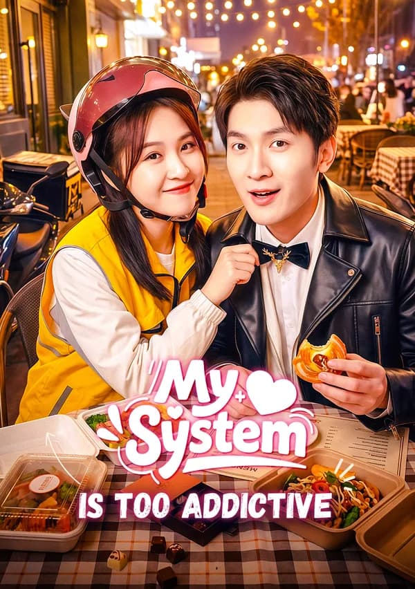 My System is Too Addictive poster