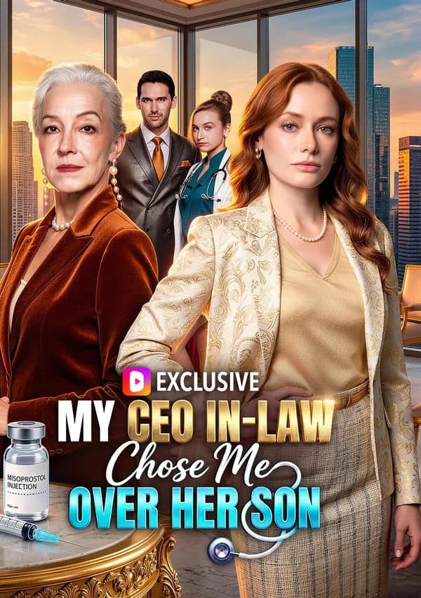 My CEO In-Law Chose Me Over Her Son poster