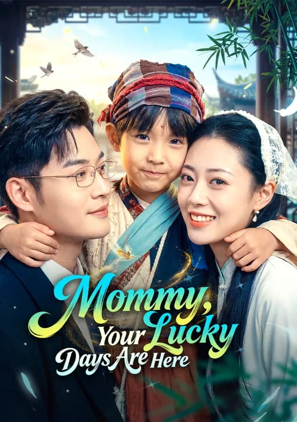 Mommy, Your Lucky Days Are Here poster